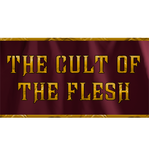 The Cult of the Flesh